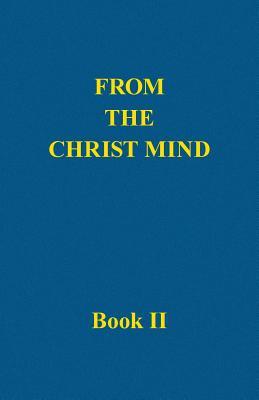 From the Christ Mind, Book II