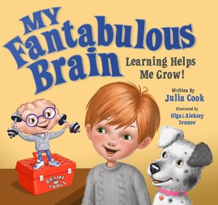 My Fantabulous Brain: Learning Helps Me Grow!