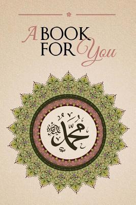 A Book For You: An Anthology in Tribute of Shaykh Hisham Kabbani