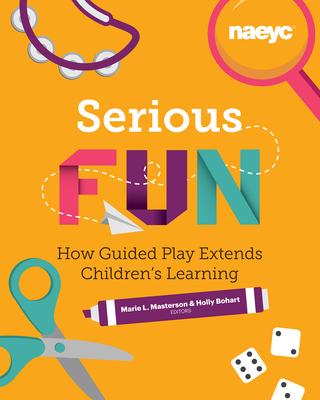 Serious Fun: How Guided Play Extends Children's Learning