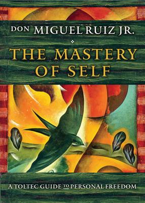 The Mastery of Self: A Toltec Guide to Personal Freedom Subscription