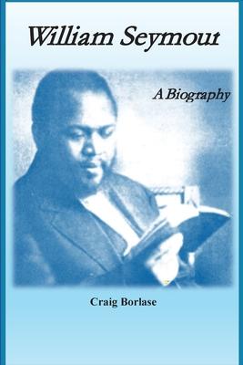 William Seymour: A Biography Subscription