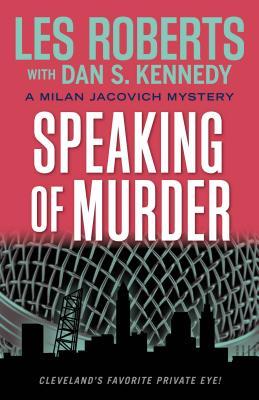 Speaking of Murder: A Milan Jacovich Mystery