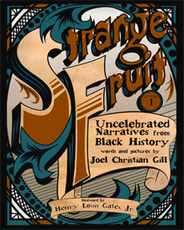 Strange Fruit, Volume I: Uncelebrated Narratives from Black History Volume 1 Subscription