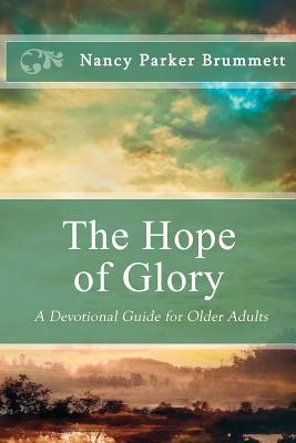 The Hope of Glory: A Devotional Guide for Older Adults