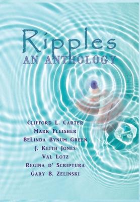 Ripples: An Anthology