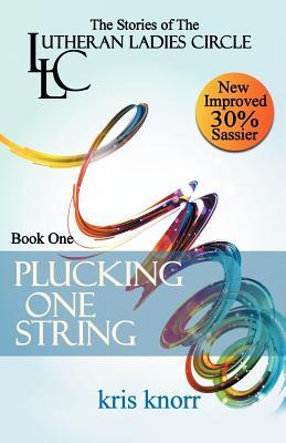 The Lutheran Ladies' Circle: Plucking One String