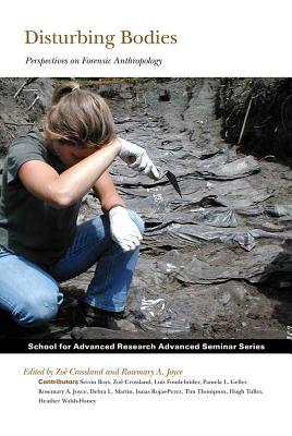 Disturbing Bodies: Perspectives on Forensic Anthropology