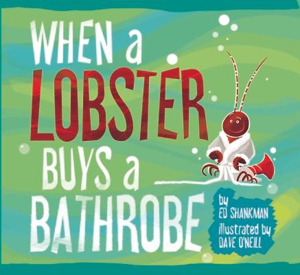 When a Lobster Buys a Bathrobe