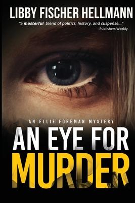 An Eye For Murder: An Ellie Foreman Mystery