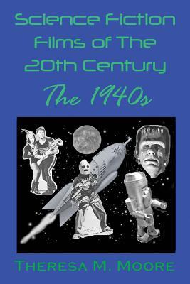 Science Fiction Films of The 20th Century: The 1940s