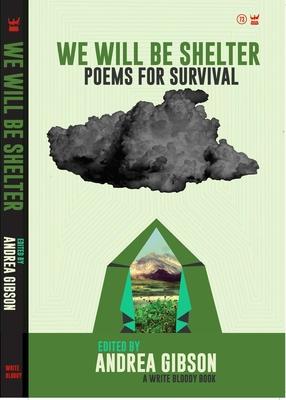 We Will Be Shelter: Poems for Survival