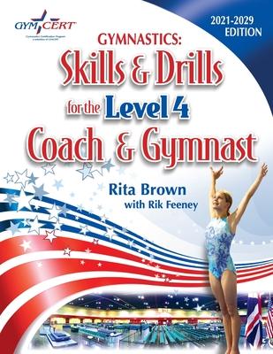 Gymnastics: Level 4 Skills & Drills for the Coach and Gymnast