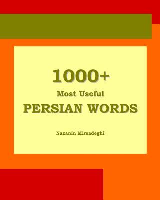 1000+ Most Useful Persian Words (Farsi-English Bi-lingual Edition)