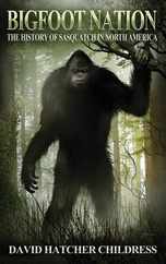 Bigfoot Nation: The History of Sasquatch in North America Subscription