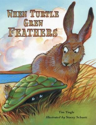 When Turtle Grew Feathers: A Folktale from the Choctaw Nation Subscription