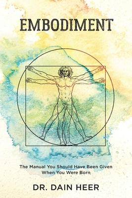 Embodiment: The Manual You Should Have Been Given When You Were Born Subscription