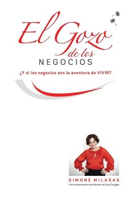 El Gozo de Los Negocios - Joy of Business Spanish