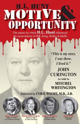 H.L. Hunt: Motive & Opportunity