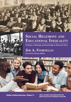 Social Hegemony and Educational Inequality: Problems of Ideology and Knowledge in Educational History Texts Subscription