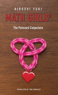 Math Girls 6: The Poincar Conjecture