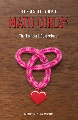 Math Girls 6: The Poincar Conjecture