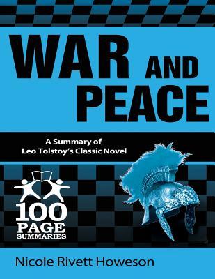 War and Peace: 100 Page Summaries