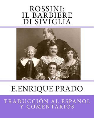 Rossini: Il Barbiere Di Siviglia: Traduccion al Espanol y Comentarios Subscription