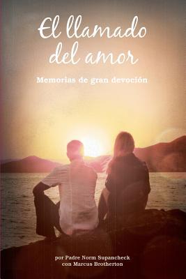 El Llamado del Amor: Memorias de Gran Devocin