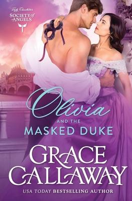 Olivia and the Masked Duke: A Steamy Friends to Lovers Historical Romance