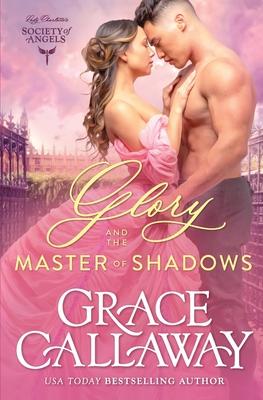 Glory and the Master of Shadows: A Steamy Friends to Lovers Historical Romance