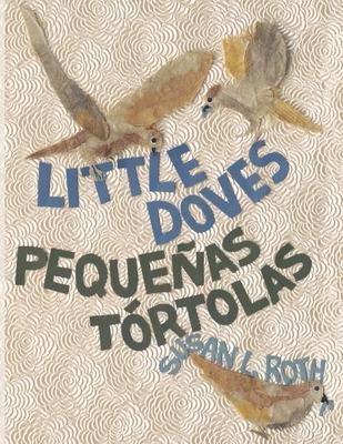 Little Doves Pequeas trtolas: a bilingual celebration of birds and a baby in English and Spanish