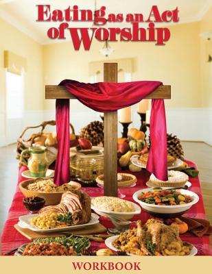 Eating as an Act of Worship