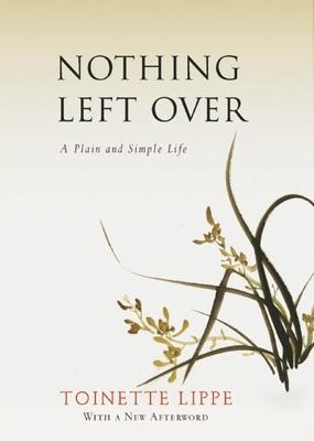 Nothing Left Over: A Plain and Simple Life