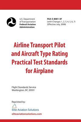 Airline Transport Pilot and Aircraft Type Rating Practical Test Standards for Airplane FAA-S-8081-5F Subscription