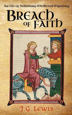 Breach of Faith: An Ela of Salisbury Medieval Mystery