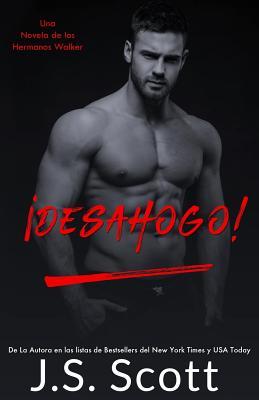 Desahogo!: Una Novela De Los Hermanos Walker Subscription