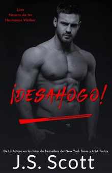 Desahogo!: Una Novela De Los Hermanos Walker
