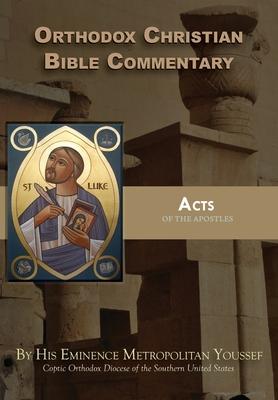 Orthodox Christian Bible Commentary: Acts