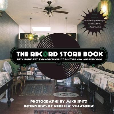 The Record Store Book: Fifty Legendary and Iconic Places to Discover New and Used Vinyl