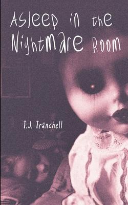 Asleep in the Nightmare Room