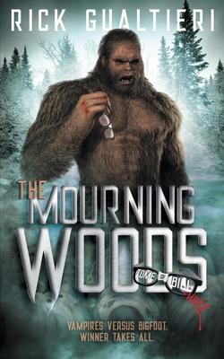 The Mourning Woods: A Horror Comedy Bloodbath