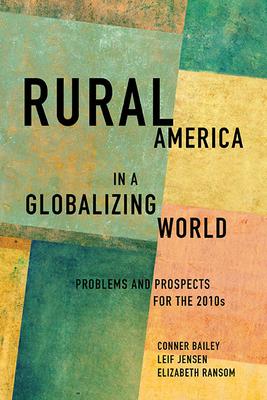 Rural America in a Globalizing World: Problems and Prospects for the 2010's