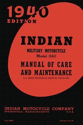 Indian Military Motorcycle Model 340 Manual of Care and Maintenance