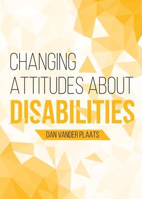 Changing Attitudes About Disability: How to See People with Disabilities as our Co-laborers in God's Redemption Plan