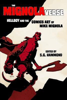 The Mignolaverse: Hellboy and the Comics Art of Mike Mignola