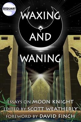 Waxing and Waning: Essays on Moon Knight Subscription