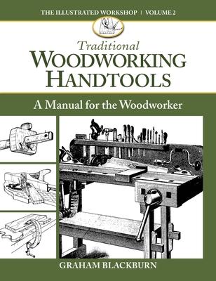 Traditional Woodworking Handtools: A Manual for the Woodworker Subscription