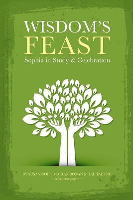 Wisdom's Feast: Sophia in Study and Celebration