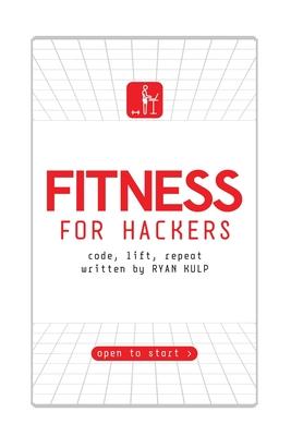Fitness for Hackers: Code, Lift, Repeat Subscription